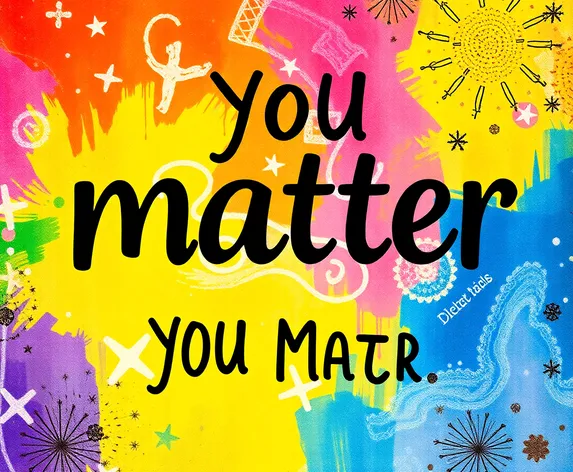 you matter quotes