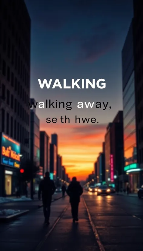 quotes of walking away