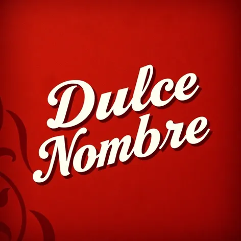 dulce nombrre font