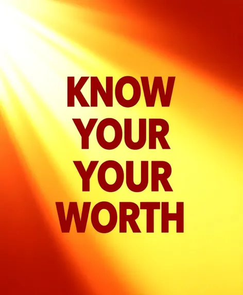 know your worth quotes