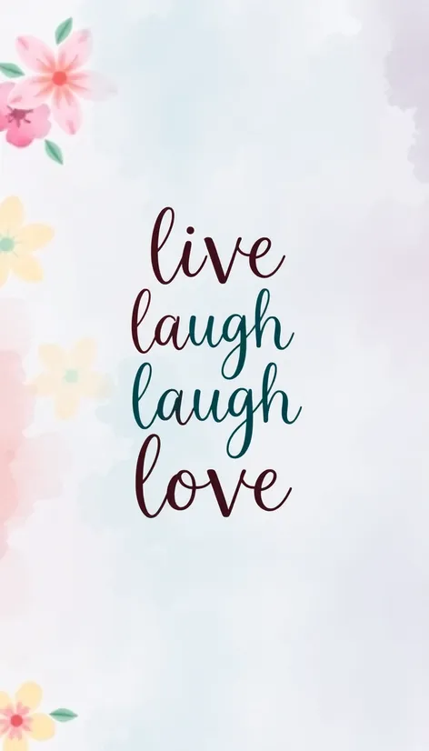 live laugh love quotes