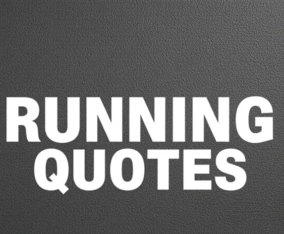 running quotes