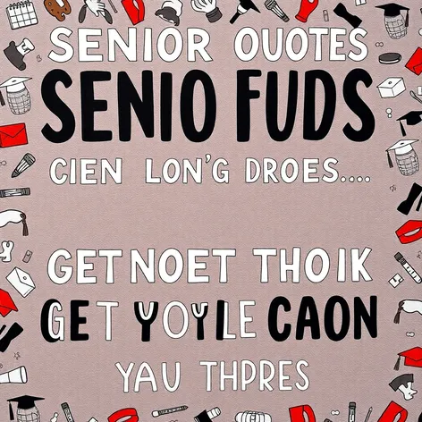 hilarious senior quotes