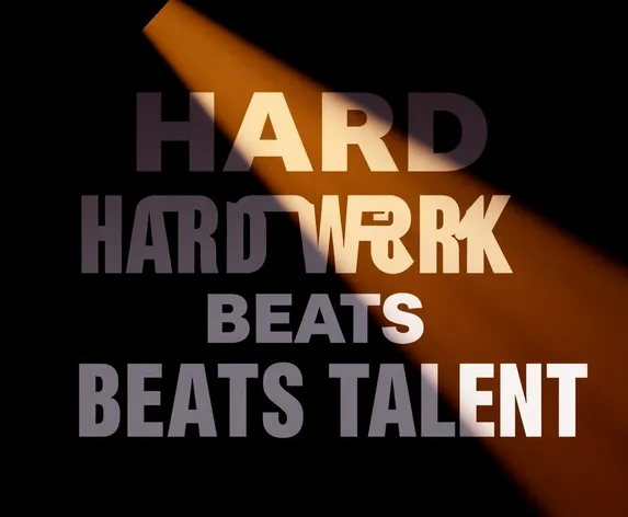 hard work beats talent