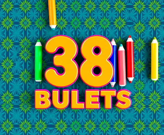 38 bullets